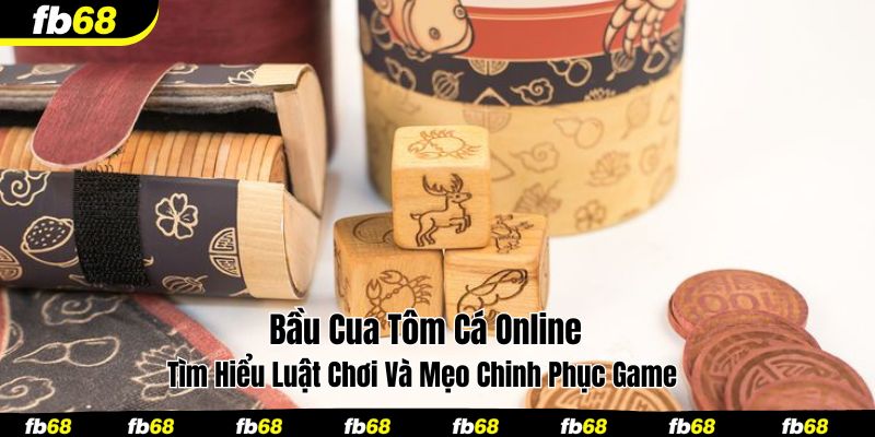 bầu cua tôm cá online