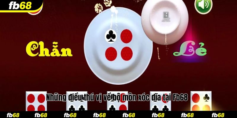 Những điều thú vị về bộ môn xóc dĩa tại Fb68